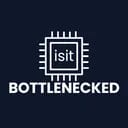 isitBOTTLENECKED