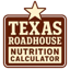 Texas Roadhouse Nutrition Calculator