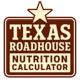 Texas Roadhouse Nutrition Calculator